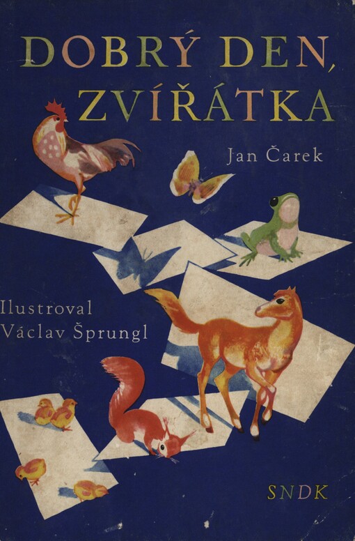 Dobrý den, zvířátka :[pro předškolní věk]
