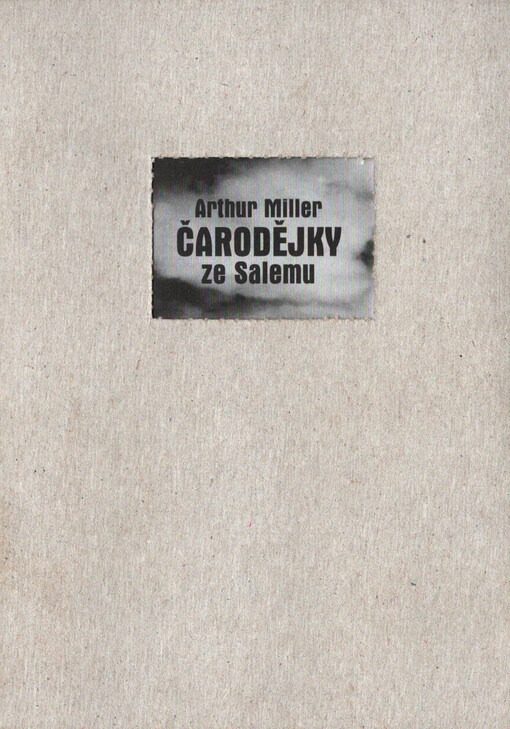 Arthur Miller, Čarodějky ze Salemu