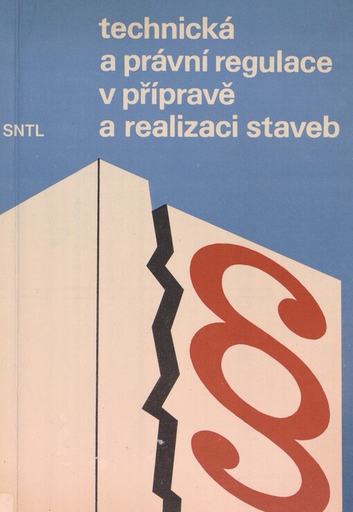 Technická a právní regulace v přípravě a realizaci staveb
