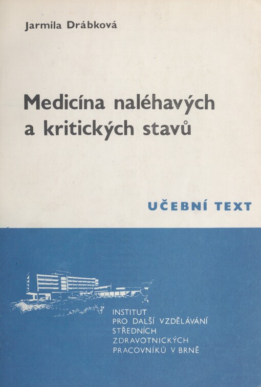 Medicína naléhavých a kritických stavů: vádemékum pro sestry