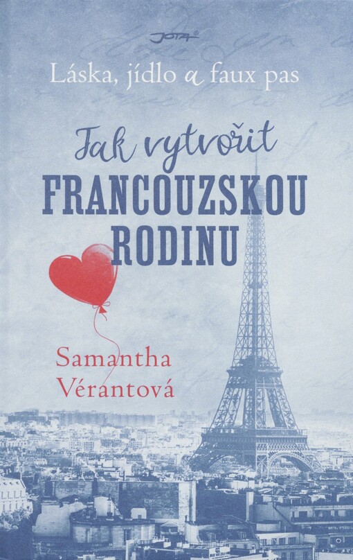 Jak vytvořit francouzskou rodinu: láska, jídlo a faux pas