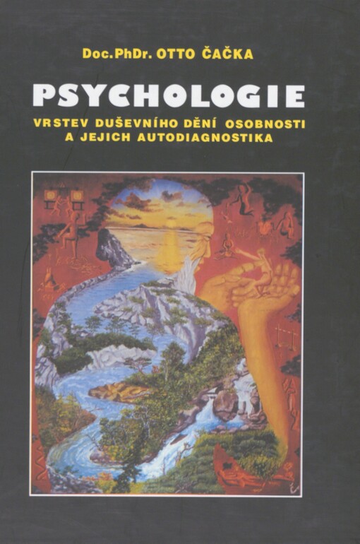 Psychologie vrstev duševního dění osobnosti a jejich autodiagnostika