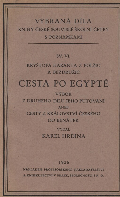 Cesta po Egyptě: výbor z druhého dílu jeho Putování, aneb, Cesty z království Českého do Benátek