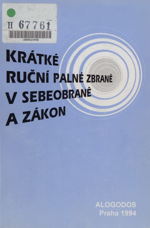 Krátké ruční palné zbraně v sebeobraně a zákon
