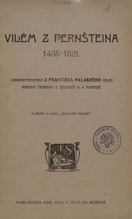 Vilém z Pernšteina 1435 - 1521: (charakteristika z Františka Palackého Dějin národu českého v Čechách a v Moravě)