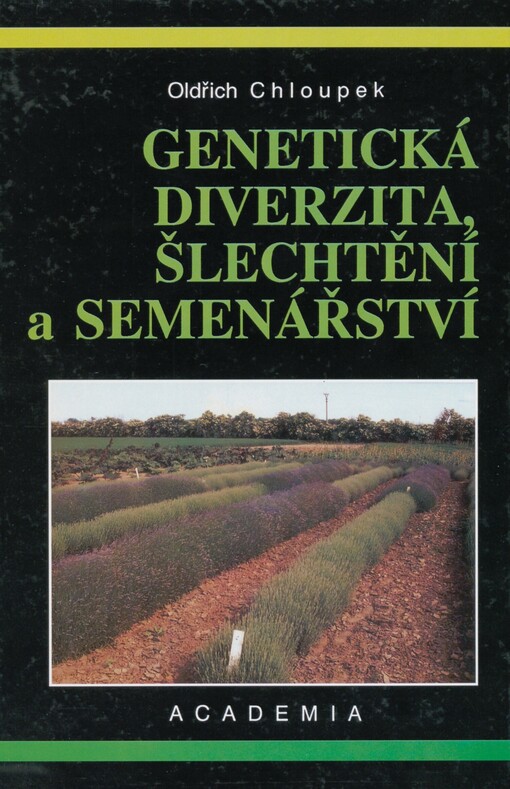 Genetická diverzita, šlechtění a semenářství