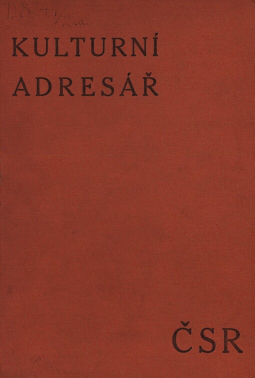 Kulturní adresář ČSR: biografický slovník žijících kulturních pracovníků a pracovnic