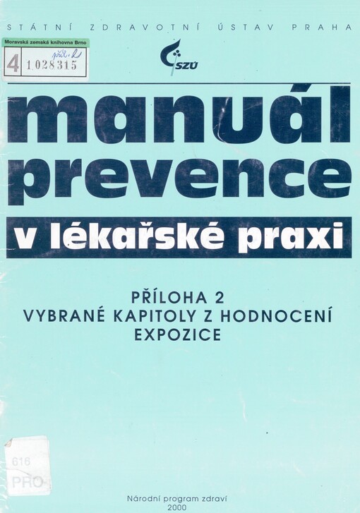 Manuál prevence v lékařské praxi. Příloha 2. Vybrané kapitoly z hodnocení expozice
