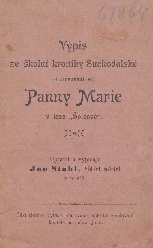 Výpis ze školní kroniky Suchodolské o zjevování se Panny Marie v lese Šolcově