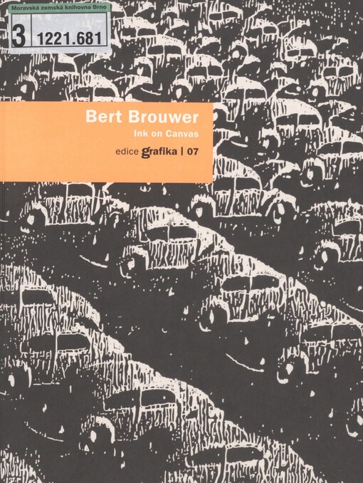 Bert Brouwer: ink on canvas : [k výstavě ... v Galerii U Bílého jednorožce v Klatovech v termínu 8.11.2008-4.1.2009