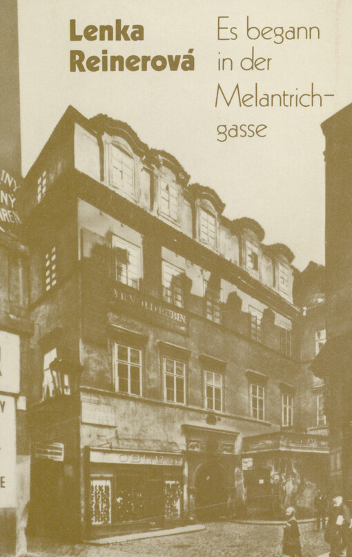 Es begann in der Melantrichgasse : Erinnerungen an Weiskopf, Kisch, Uhse und die Seghers