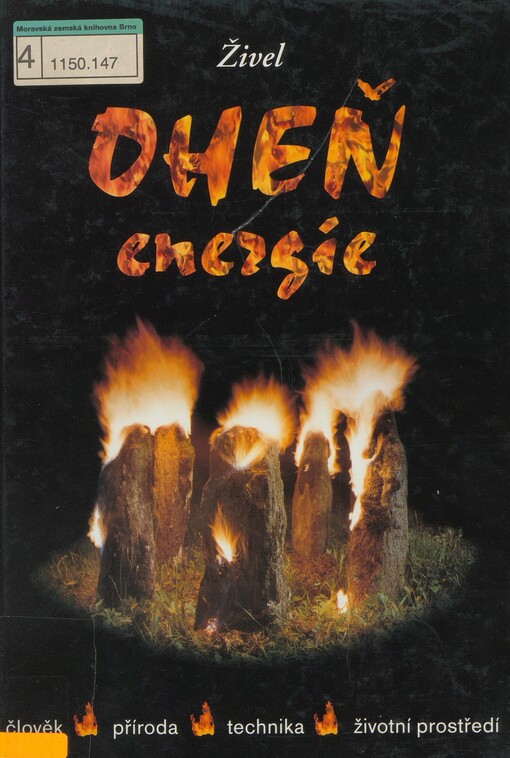 Živel oheň - energie: člověk, příroda, technika, životní prostředí