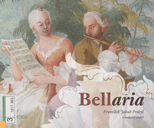 Bellaria: František Jakub Prokyš - rokokový malíř