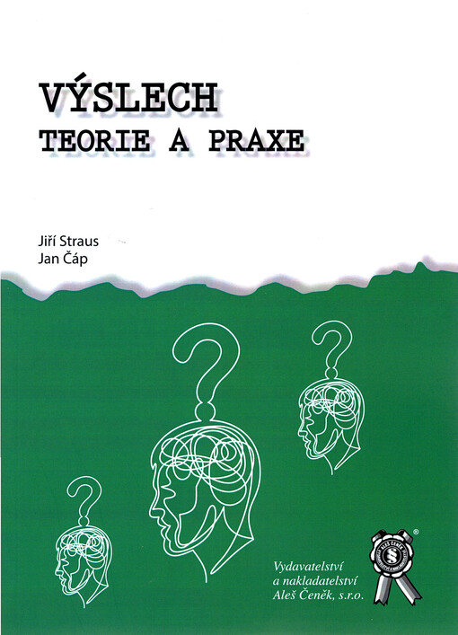 Výslech : teorie a praxe