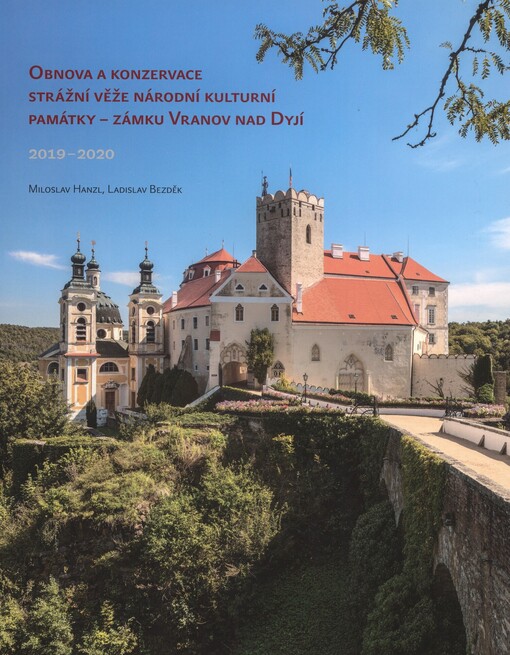 Obnova a konzervace strážní věže národní kulturní památky - zámku Vranov nad Dyjí: 2019-2020