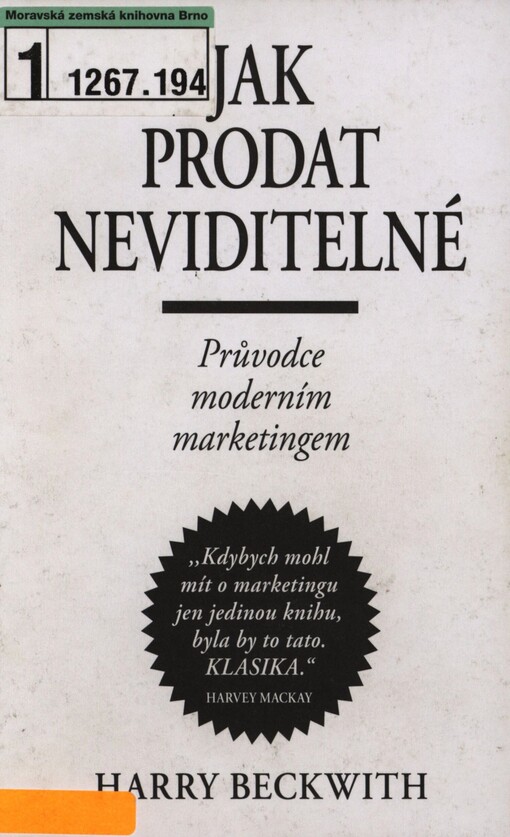 Jak prodat neviditelné: průvodce moderním marketingem