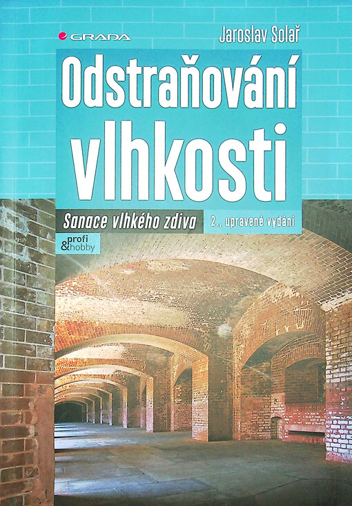 Odstraňování vlhkosti : sanace vlhkého zdiva