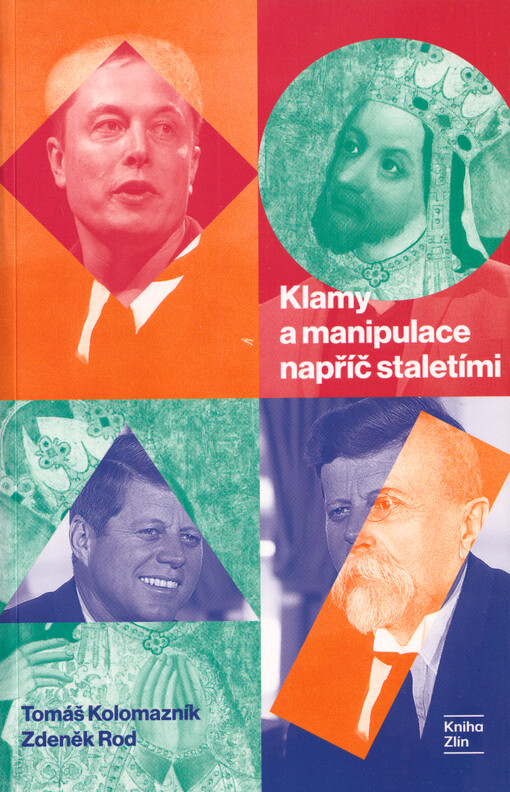 Klamy a manipulace napříč staletími