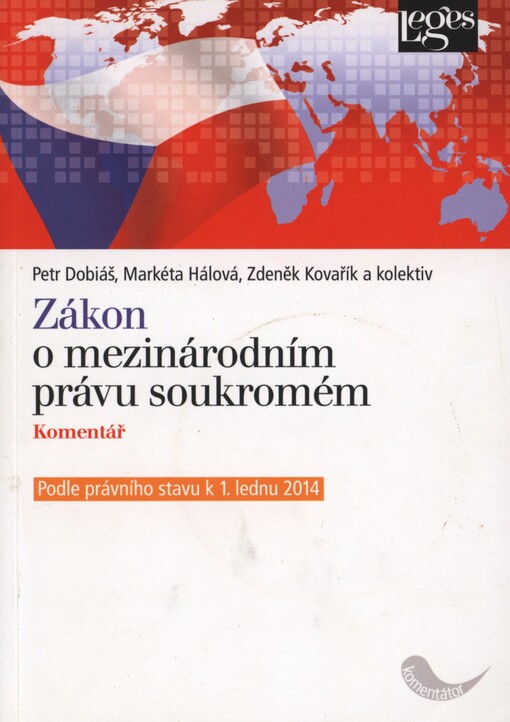 Zákon o mezinárodním právu soukromém: komentář : podle právního stavu k 1. lednu 2014