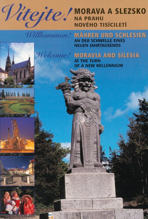Morava a Slezsko na prahu nového tisíciletí: vítejte! = Mähren und Schlesien and der Schwelle eines neuen Jahrtausends : wilkommen! = Moravia and Silesia at the turn of a new millennium : welcome!