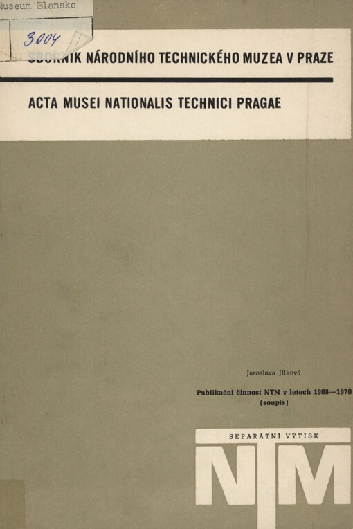 Publikační činnost Národního technického muzea v letech 1908 až 1970: (soupis)