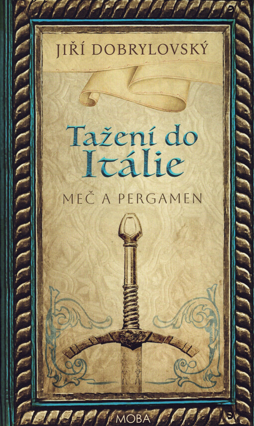 Meč a pergamen. Tažení do Itálie