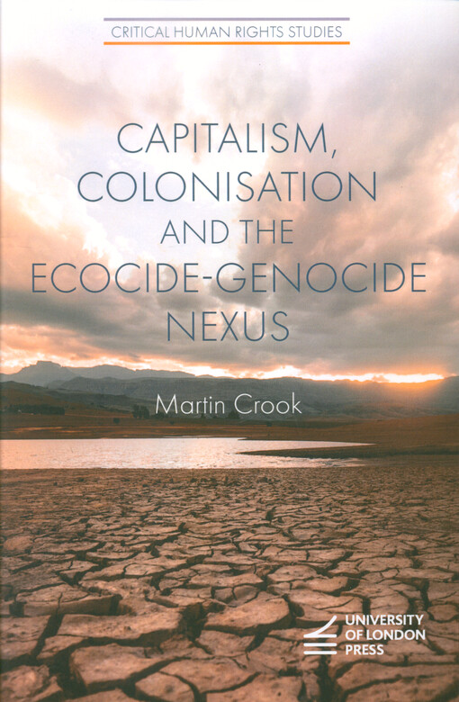 Capitalism, colonisation, and the ecocide-genocide nexus