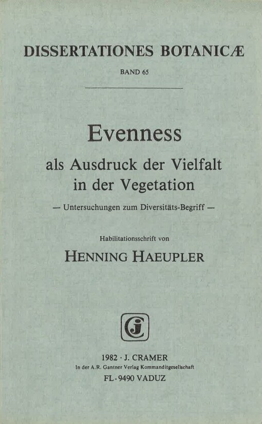 Evenness als Ausdruck der Vielfalt in der Vegetation : Untersuchungen zum Diversitäts-Begriff