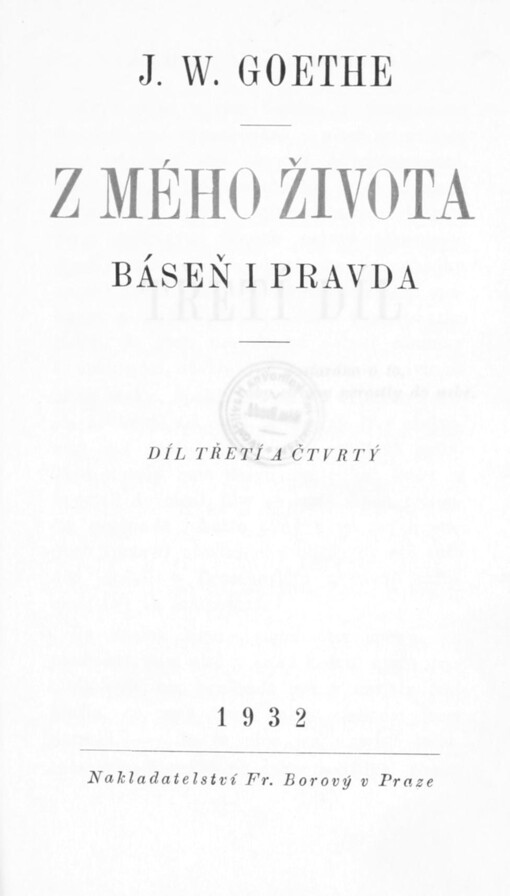 Z mého života: báseň i pravda. 2