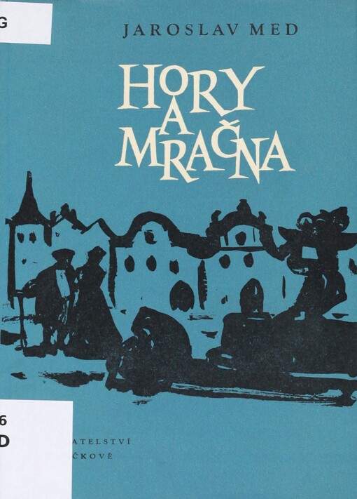 Hory a mračna: brodská zastavení