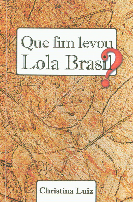 Que fim levou Lila Brasil?