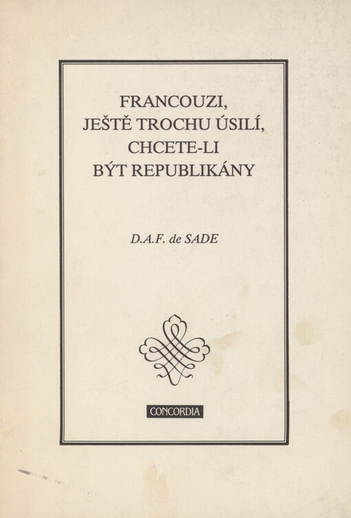 Francouzi, ještě trochu úsilí, chcete-li být republikány