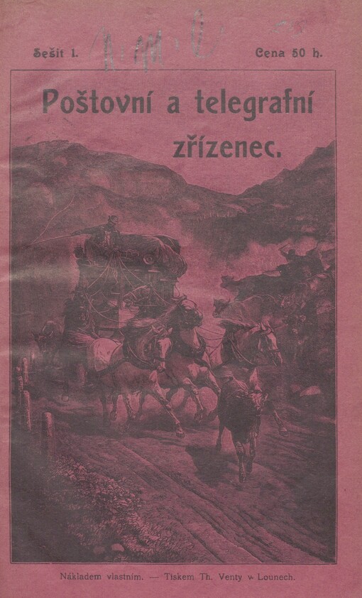 Poštovní a telegrafní zřízenec: pomůcka pro služebnictvo pošt erárních a neerárních. 1
