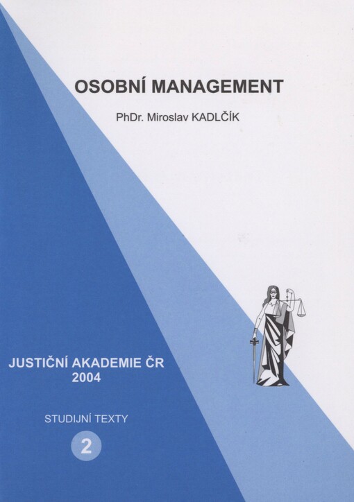 Osobní management: vybrané poznatky obecné psychologie a psychologie osobnosti : studijní materiál kurzu