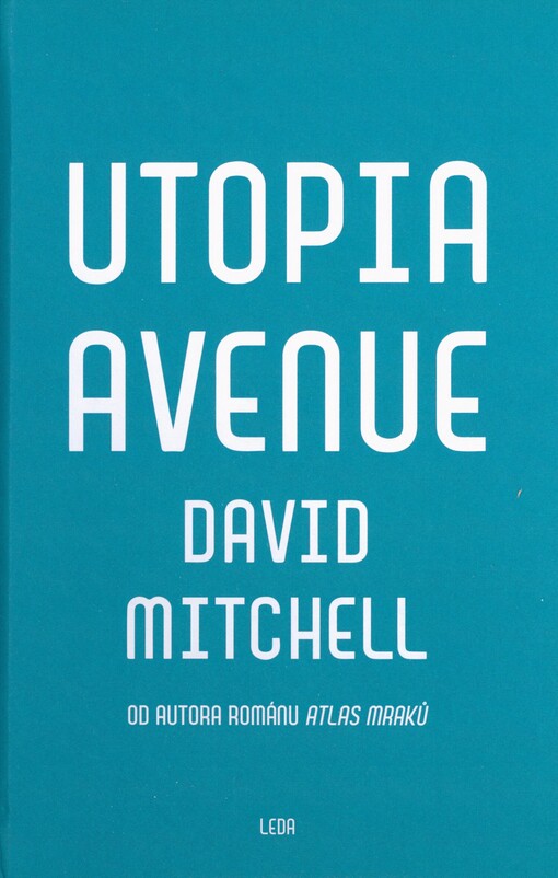 Utopia Avenue, aneb, Cesta do Tramtárie