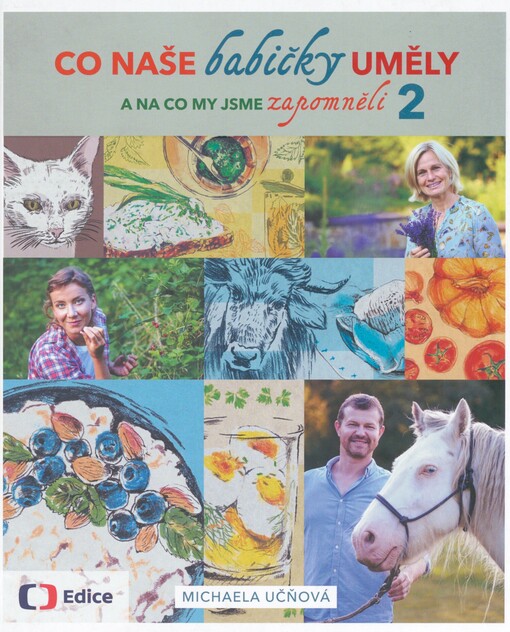 Co naše babičky uměly a na co my jsme zapomněli