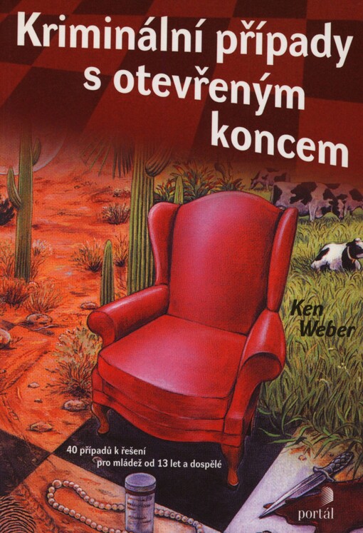 Kriminální případy s otevřeným koncem: 40 případů k řešení pro mládež od 13 let a dospělé