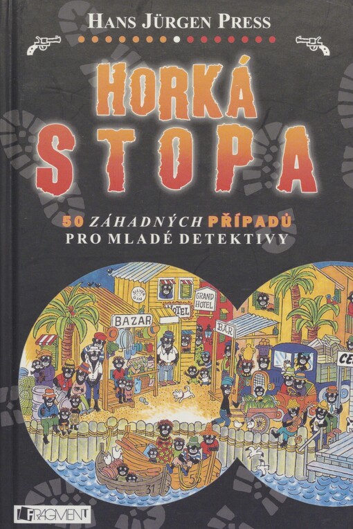 Horká stopa: 50 záhadných případů pro mladé detektivy