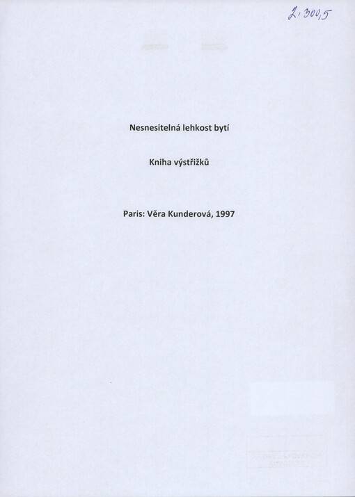 [Nesnesitelná lehkost bytí]: [výstřižky recenzí díla]