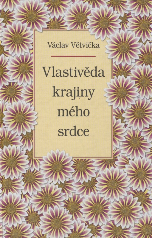Vlastivěda krajiny mého srdce