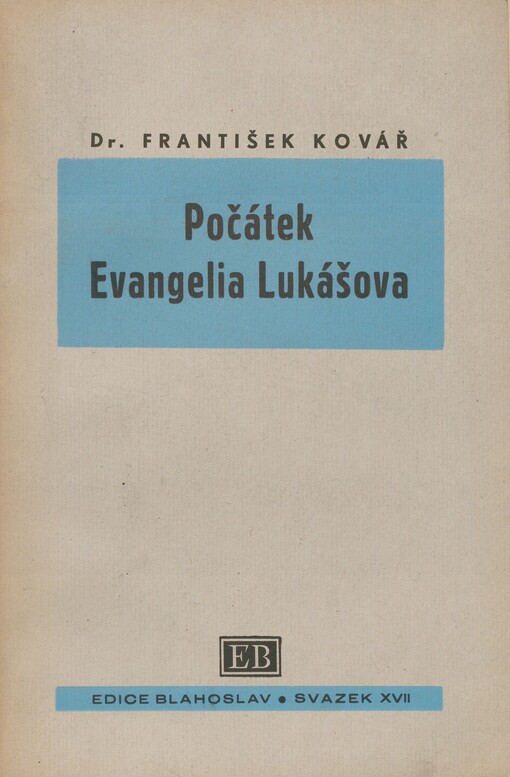 Počátek Evangelia Lukášova: Výklad prvých dvou kapitol