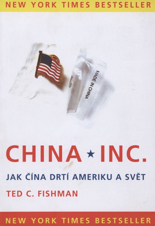 China, Inc: jak Čína drtí Ameriku a svět