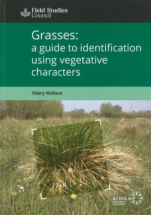 Grasses : a guide to identification using vegetative characters