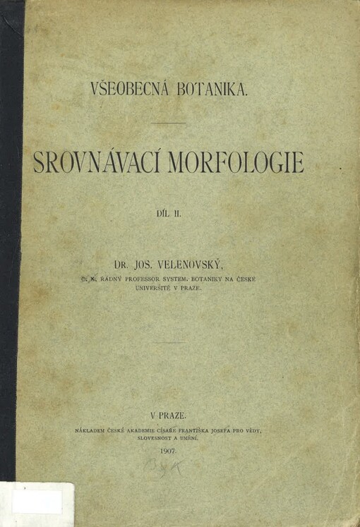 Všeobecná botanika : srovnávací morfologie. Díl II.