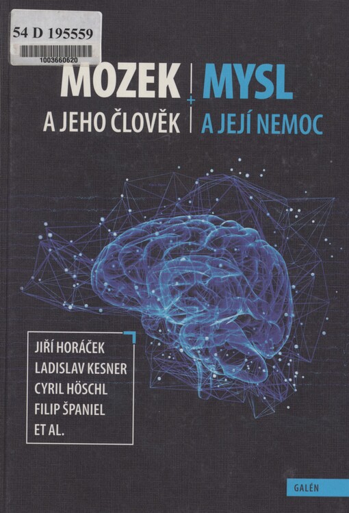 Mozek a jeho člověk + mysl a její nemoc