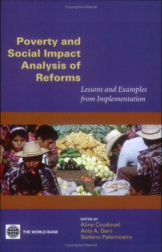 Poverty and social impact analysis of reforms : lessons and examples from implementation