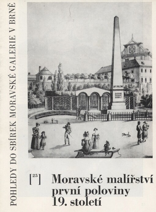 Moravské malířství první poloviny 19. století: Moravská galerie v Brně, 6.3.-27.4.1986
