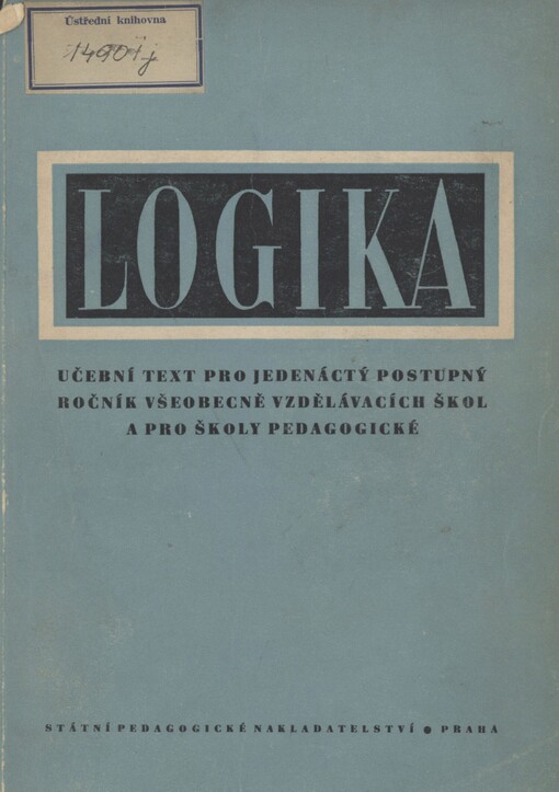 Logika: učeb. text pro 11. postup. ročník všeobec. vzdělávacích škol a pro školy pedagog