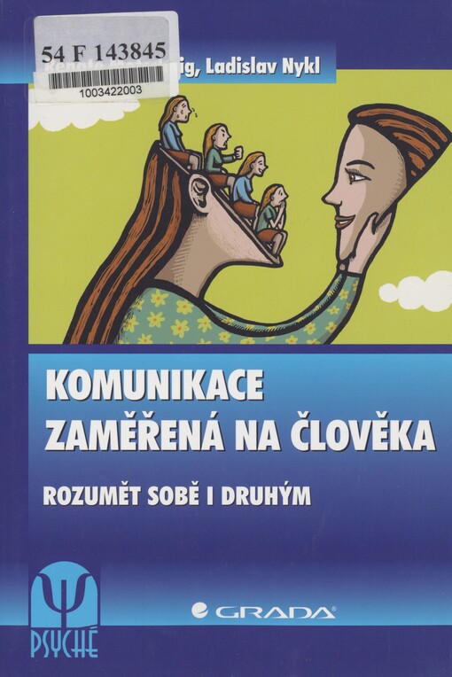Komunikace zaměřená na člověka: rozumět sobě i druhým