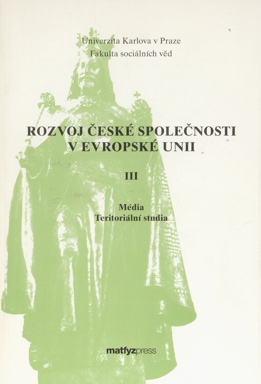 Rozvoj české společnosti v Evropské unii: (příspěvky z konference konané ve dnech 21.-23.10.2004)